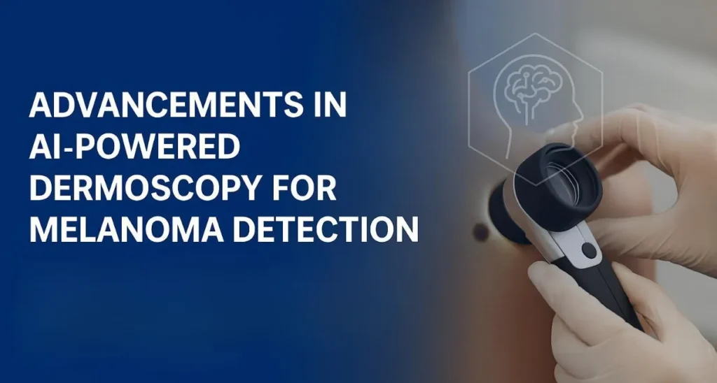AI-Powered Dermoscopy for Melanoma Detection in Lucknow